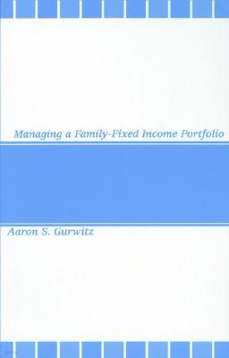 Managing a Family-Fixed Income Portfolio