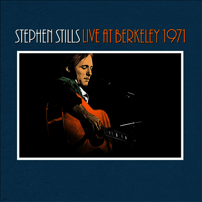 Stephen Stills — Stephen Stills Live At Berkeley 1971 앨범 커버