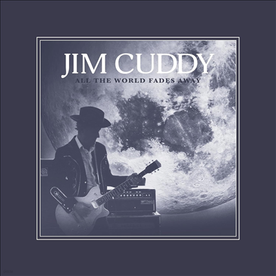 Jim Cuddy - All The World Fades Away (LP)