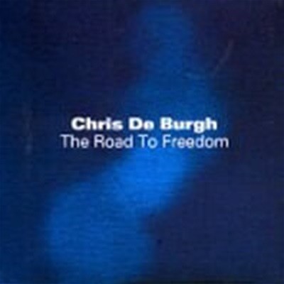 [미개봉] Chris De Burgh / The Road To Freedom (+Pastel Music 샘플러 합본)