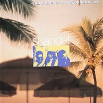 Skandal / The Sound Of A New Generation (일본수입)