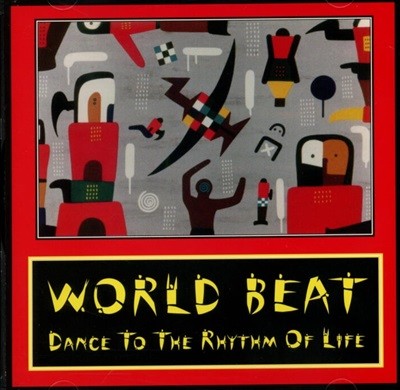 World Beat Dance To The Rhythm Of Life - V.A 