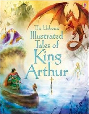 The Illustrated Tales of King Arthur