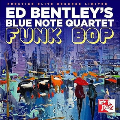 Ed Bentley's Blue Note Quartet - Funk Bop (CD)