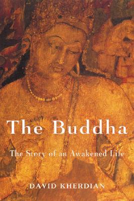 The Buddha: The Story of an Awakened Life