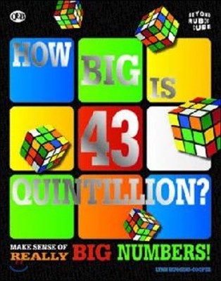Beyond the Rubik Cube: How Big is 43 Quintillion?