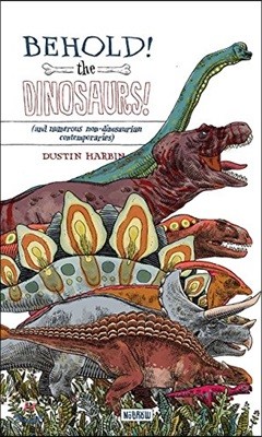 Behold, the Dinosaurs! [Concertina Fold-Out Book]: Leporello