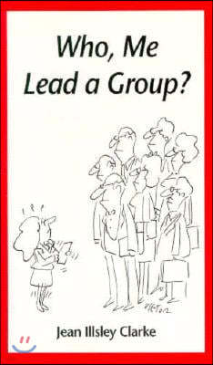 Who, Me Lead a Group?