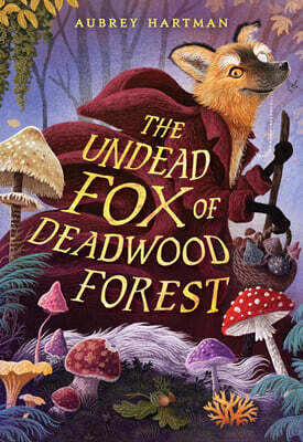 The Undead Fox of Deadwood Forest