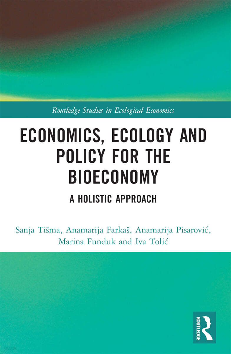 Economics, Ecology, and Policy for the Bioeconomy