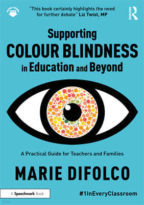 Supporting Colour Blindness in Education and Beyond: A Practical Guide for Teachers and Families