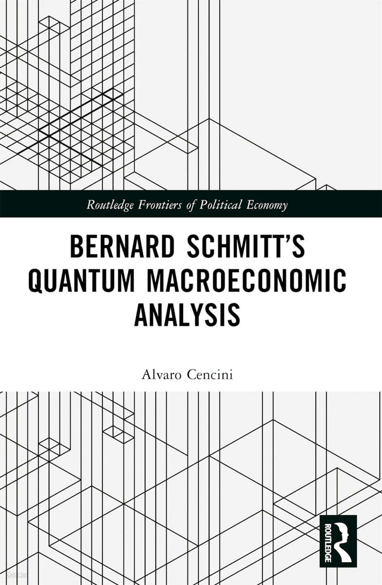 Bernard Schmitt’s Quantum Macroeconomic Analysis