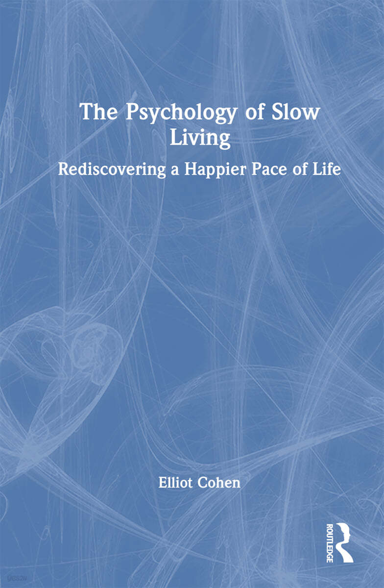 Psychology of Slow Living