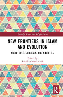 New Frontiers in Islam and Evolution