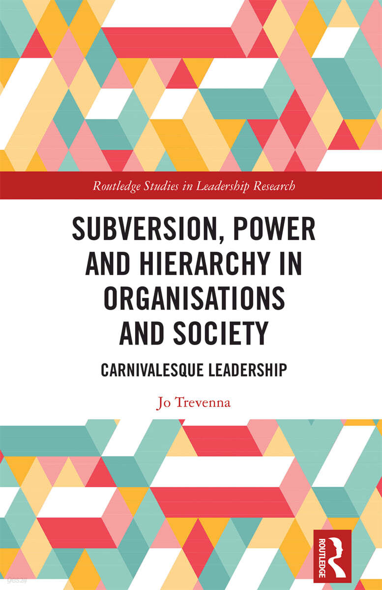 Subversion, Power and Hierarchy in Organisations and Society