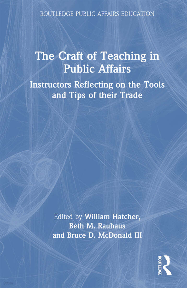 Craft of Teaching in Public Affairs