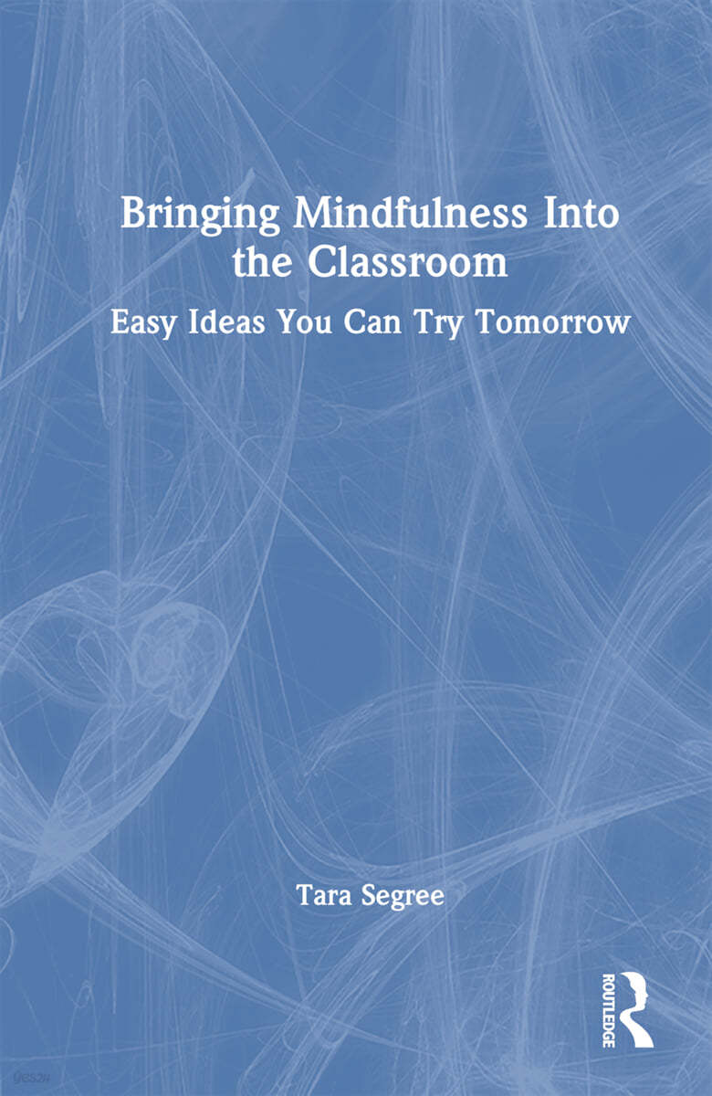 Bringing Mindfulness Into the Classroom