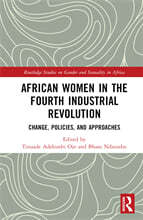 African Women in the Fourth Industrial Revolution: Change, Policies, and Approaches