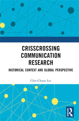 Crisscrossing Communication Research