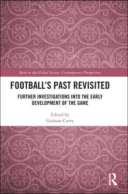 Football’s Past Revisited