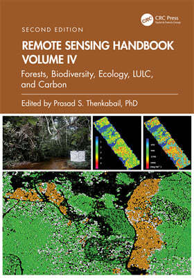 Remote Sensing Handbook,  Volume IV