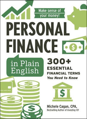 Personal Finance in Plain English: 300+ Essential Financial Terms You Need to Know