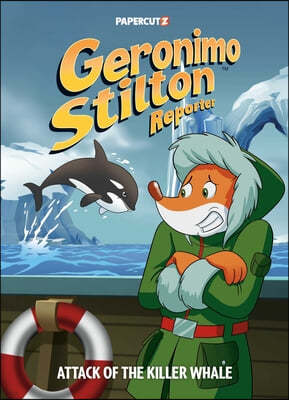 Geronimo Stilton Reporter Vol. 18: Attack of the Killer Whale