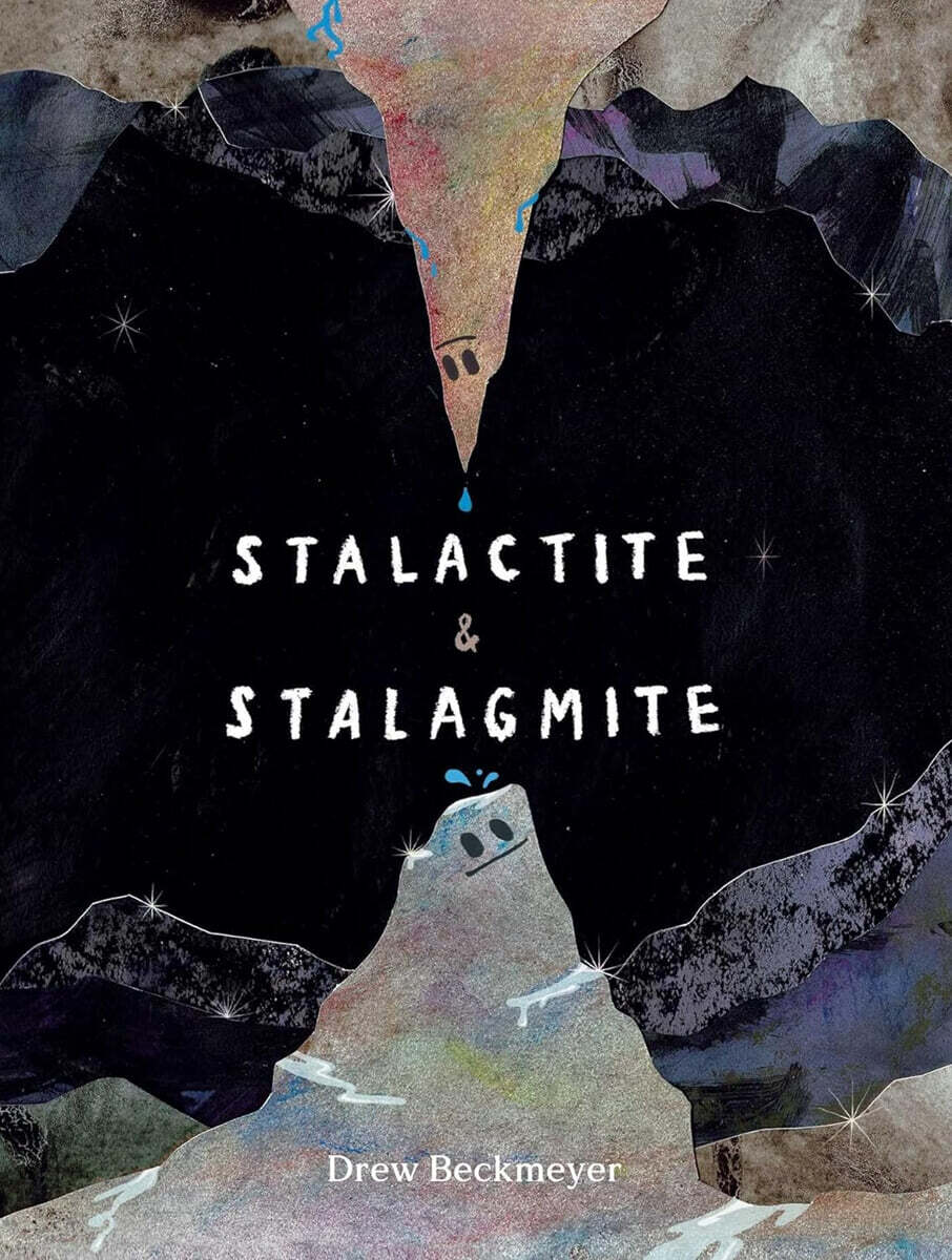 Stalactite & Stalagmite: A Big Tale from a Little Cave : 2026 칼데콧 아너