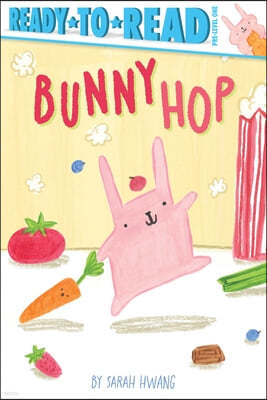 Bunny Hop: Ready-To-Read Pre-Level 1