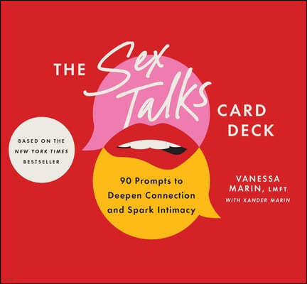 The Sex Talks Deck: 90 Prompts to Deepen Connection and Spark Intimacy