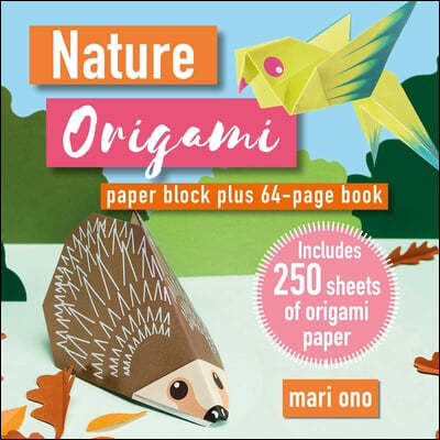 Nature Origami: Paper Block Plus 64-Page Book