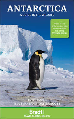 Antarctica: A Guide to the Wildlife