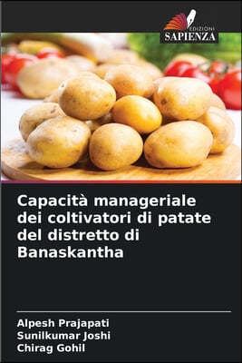Capacità manageriale dei coltivatori di patate del distretto di Banaskantha