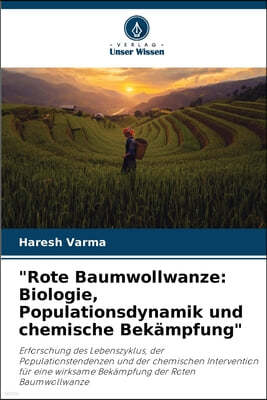 "Rote Baumwollwanze: Biologie, Populationsdynamik und chemische Bekämpfung"