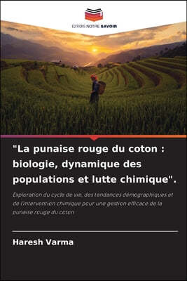 "La punaise rouge du coton: biologie, dynamique des populations et lutte chimique".