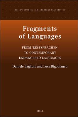 Fragments of Languages: From 'Restsprachen' to Contemporary Endangered Languages