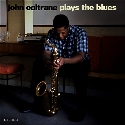 John Coltrane — Plays The Blues (Bonus Tracks) 앨범 커버