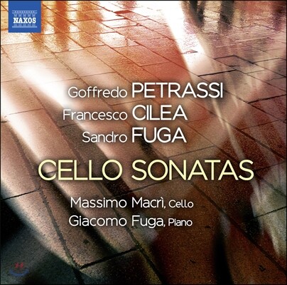 Massimo Macri 페트라시 / 칠레아 / 푸가: 이탈리아 첼로 소나타 (Petrassi / Cilea / Fuga: Cello Sonatas)