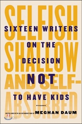 Selfish, Shallow, and Self-Absorbed