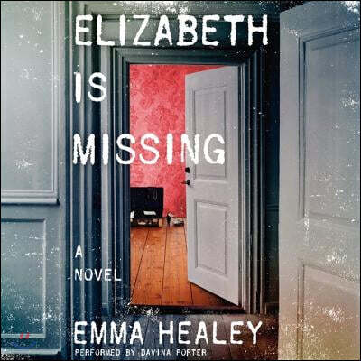 Elizabeth Is Missing Lib/E