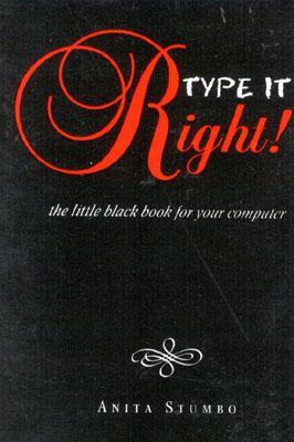 Type It Right!: The Little Black Book for Your Computer