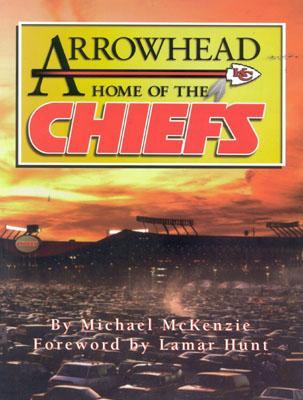 Arrowhead Home of the Chiefs