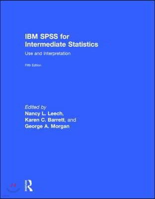 IBM SPSS for Intermediate Statistics