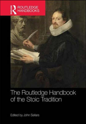 Routledge Handbook of the Stoic Tradition