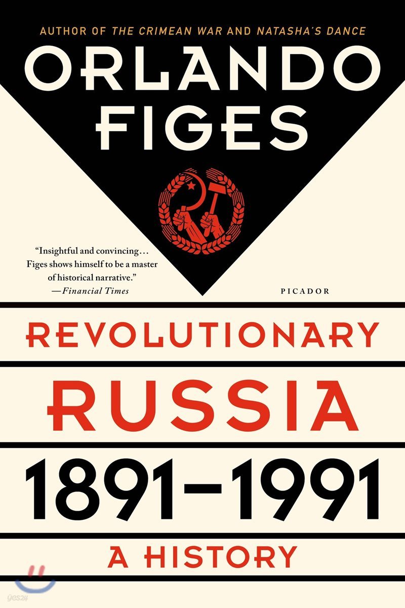 Revolutionary Russia, 1891-1991: A History
