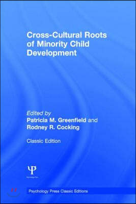 Cross-Cultural Roots of Minority Child Development