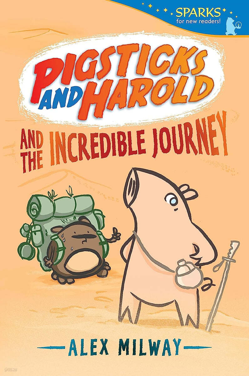 Candlewick Sparks : Pigsticks and Harold and the Incredible Journey