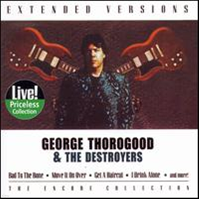 George Thorogood - Extended Versions