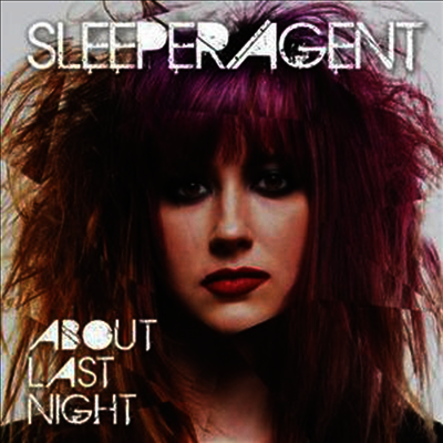 Sleeper Agent — About Last Night 앨범 커버