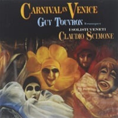 Guy Touvron, Claudio Scimone / Carnival In Venice (/09026618152)
